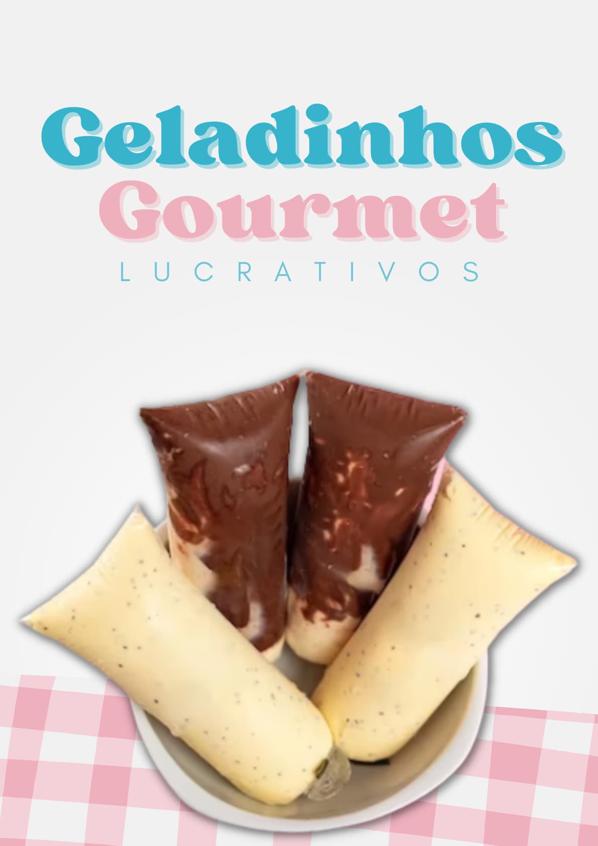 Geladinhos Gourmet Lucrativos